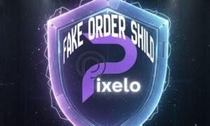 Pixelo Fake Order Shild
